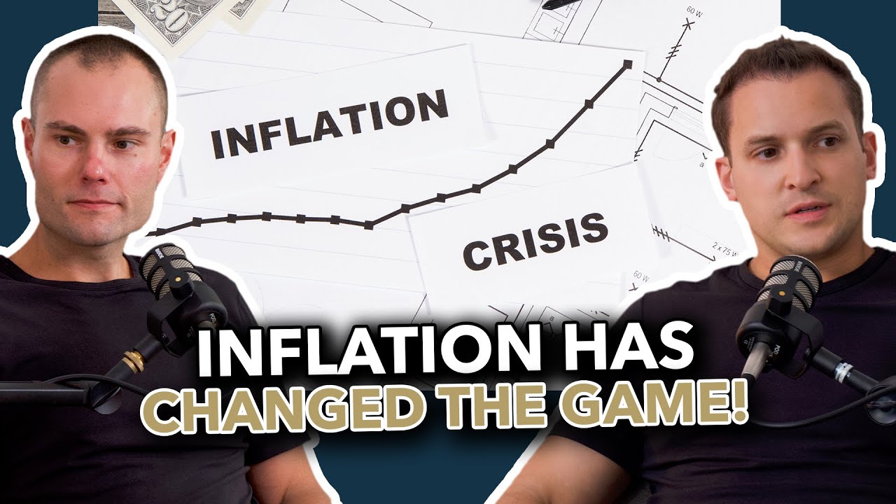 EP 22: Inflation Has Changed the Game