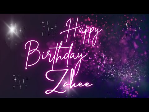 Happy Birthday Zakee 🎉 | A Special Wish Just for You! | Let's Celebrate! 🎂