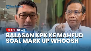 Respons KPK Atas Kritik Mahfud MD soal Penyelidikan Mark Up Whoosh: Kami Juga Lakukan Case Building