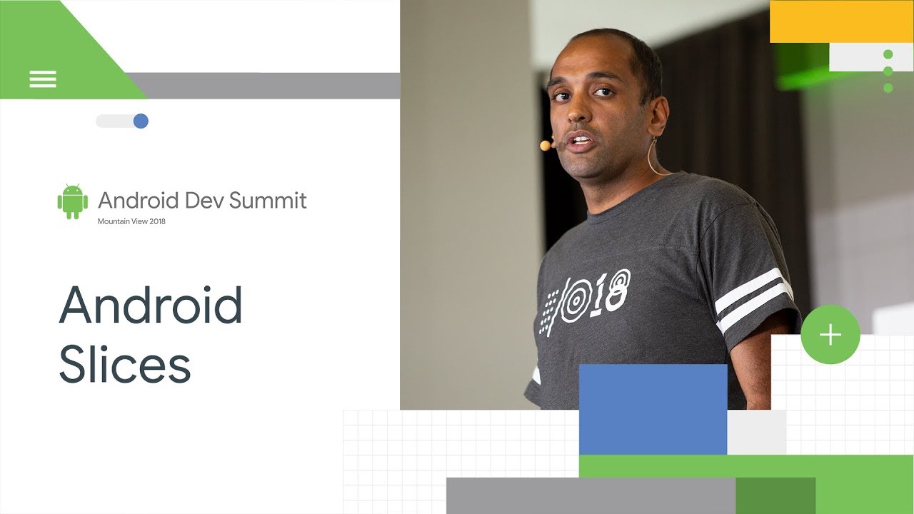 Android Slices best practices (Android Dev Summit '18)