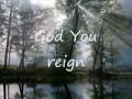 Lincoln Brewster - God You Reign