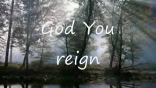Lincoln Brewster - God You Reign