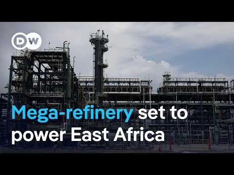 Can one mega-refinery in Kenya power East Africa? | DW News