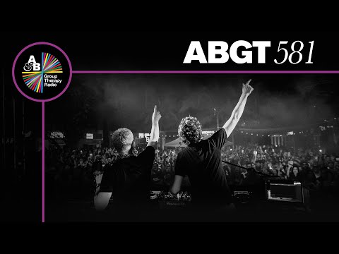 Group Therapy 581 with Above & Beyond and Jody Wisternoff & James Grant