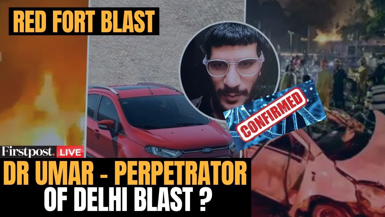 Red Fort Blast LIVE: DNA Report Confirms Dr Umar Un Nabi Behind Wheel of i20 | Delhi Terror Attack