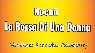 Karaoke Italiano -  Noemi -  La Borsa Di Una Donna