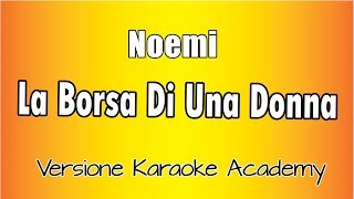 Karaoke Italiano -  Noemi -  La Borsa Di Una Donna