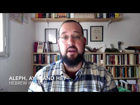 Basics of Hebrew #10 Aleph, Ayin and Hey