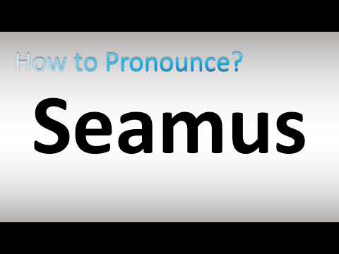 How to Pronounce Seamus