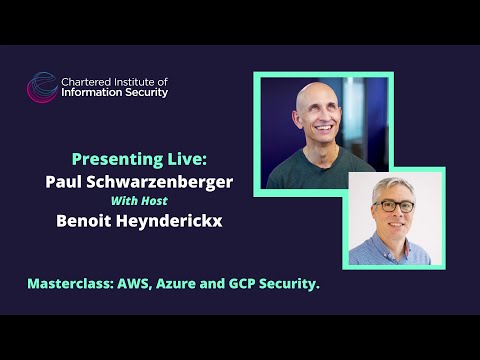 Masterclass: AWS, Azure and GCP Security with Paul Schwarzenberger. Hosted by Benoit Heynderickx