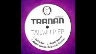 Tranan-Tailwhip