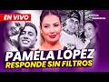 PAMELA LÓPEZ RESPONDE SIN FILTROS DETRÁS DE CÁMARAS Panamericana TV