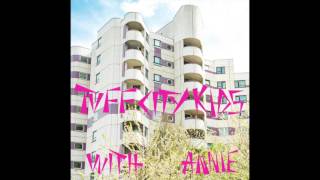 Tuff CIty Kids with Annie - Laybyrinth (Club Mix)