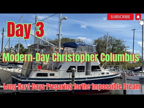 Day 3: Modern-Day Christopher Columbus – Long Hard Days Preparing for the Impossible Dream! 🚢✨
