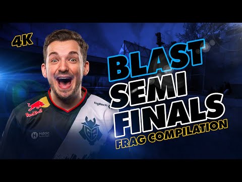 [4K] BLAST SEMI-FINALS FRAG COMPILATION | G2 vs SPIRIT & Heroic vs GAMBIT | CSGO POV HIGHLIGHTS
