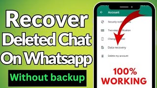 How to Recover Deleted Messages on WhatsApp Without Backup  (5 Year Old Chats)