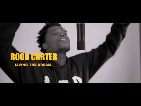 Rood Carter - Living The Dream (Official video)