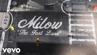 Milow - The Fast Lane (Lyric Video)