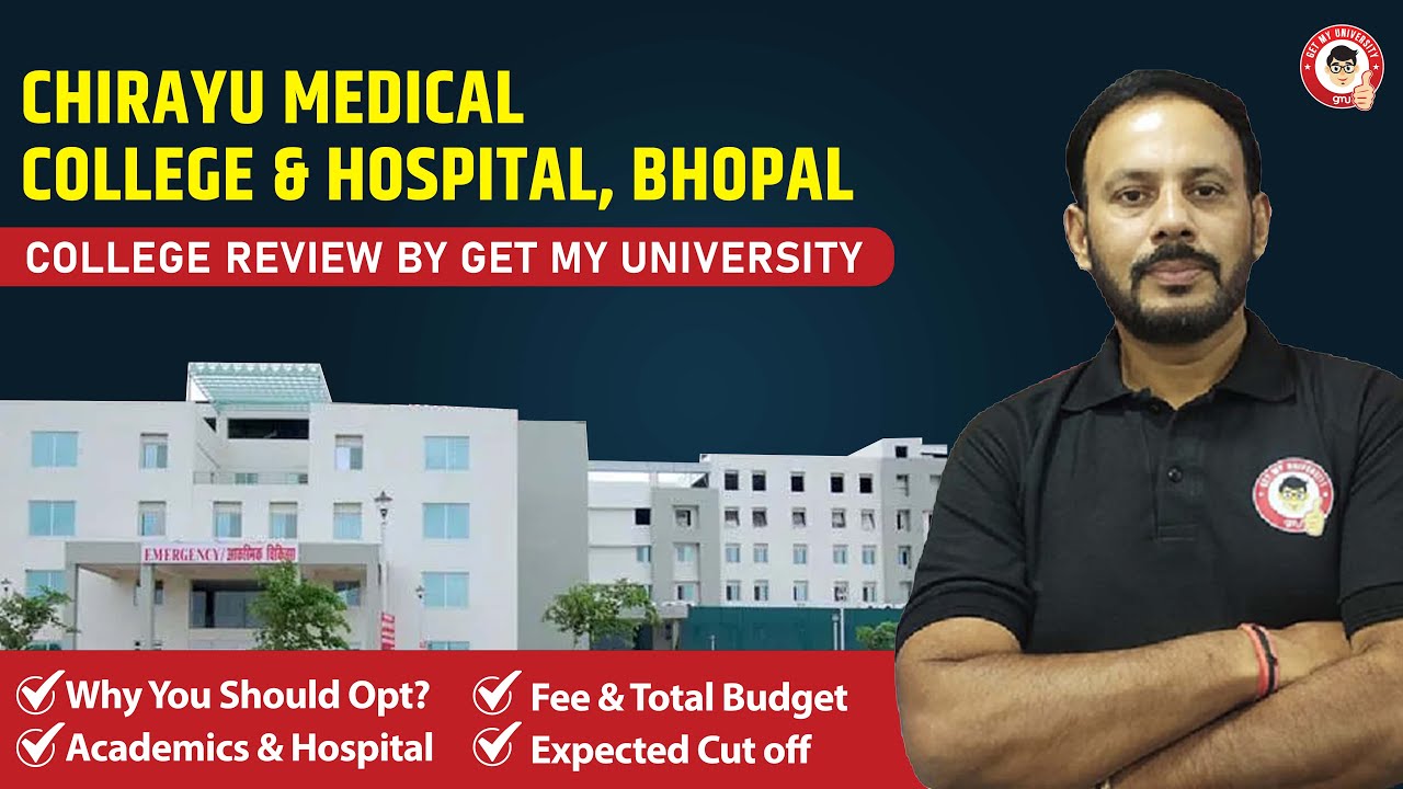 Chirayu Medical College & Hospital, Bhopal : College Review, Cutoff, and Fees 2024