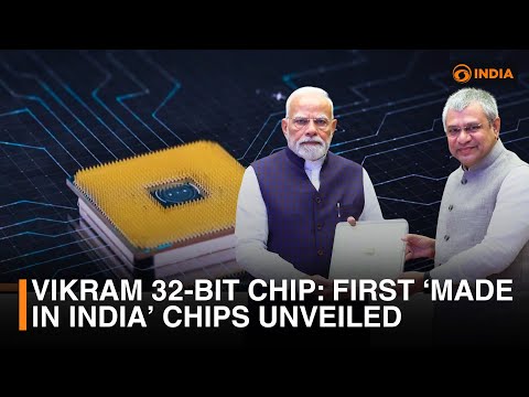 First ‘Made in India’ Chips Unveiled | Vikram 32-Bit Chip | Latest Updates | DD India Live
