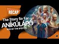 ANIKULAPO RISE OF THE SPECTRE 2024 Recap The Story So Far