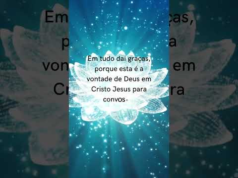 Mensagem da Bíblia para agradecimento pelas bençãos: Leia Tessalonicenses 5 #versículo