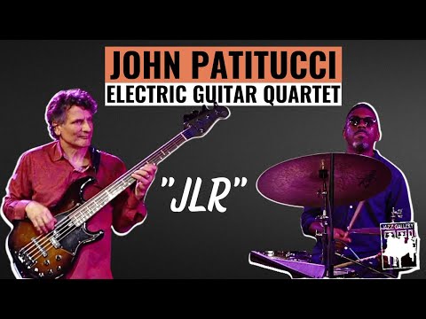 JLR - John Patitucci Electric Guitar Quartet