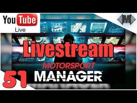Motorsport Manager ★ S3#51 Livestream GP 1/12  ★ [Let's Play][Deutsch German Gameplay][HD+]