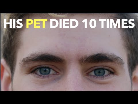 His Pet Died 10 Times