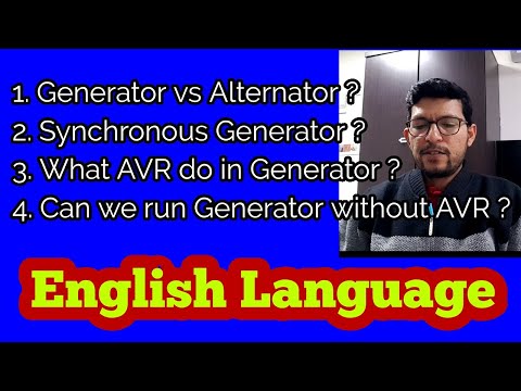 Generator vs Alternator ? Synchronous Generator ? AVR purpose in Generator ? English Language