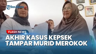 Momen Haru Kepsek dan Orangtua Siswa Saling Memafkan Buntut Kasus Menampar Murid Ketahuan Merokok