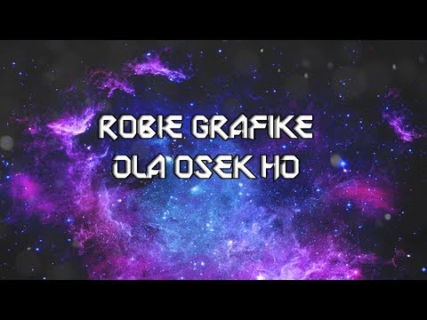 robię grafika dla osek hd