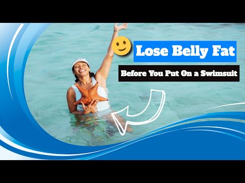 Lose Belly Fat Before You Put On a Swimsuit