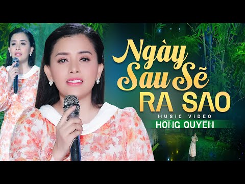 Thể hiện bởi Hồng Quyên