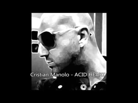 CRISTIAN MANOLO - ACID HEART