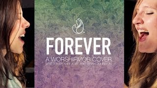 Forever - by Bethel/Johnson/Jobe - WorshipMob cover
