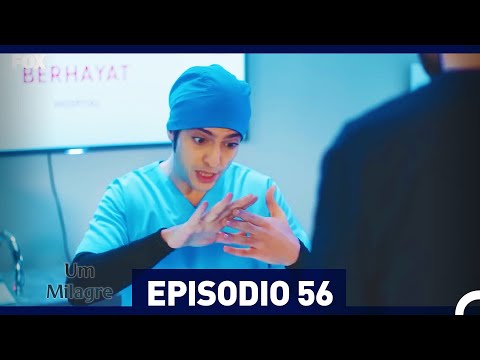 Um Milagre Episódio 56  (Dublagem em Português)