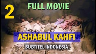 Download lagu [ PART 2 ] FULL MOVIE ASHABUL KAHFI SUB INDONESIA mp3