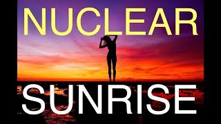 NUCLEAR SUNRISE SIMPLY RED, RELAXING SOUNDS, OCEAN SOUNDS, WAVES SOUND