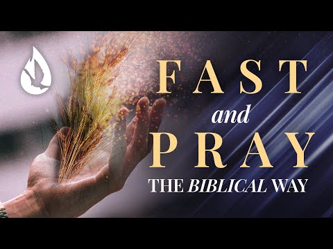 Here's HOW to Fast and Pray (According to the Bible)