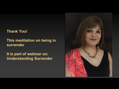 Meditation with Meenal : Being in Surrender