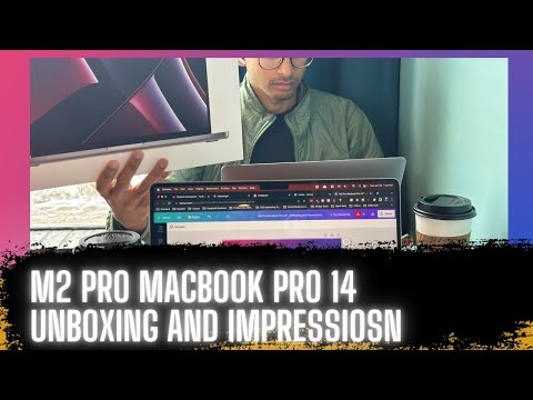 M2 Pro Macbook Pro 2023 - Unboxing and Impressions