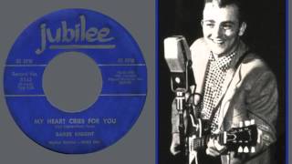 BAKER KNIGHT - My Heart Cries for You (1958)