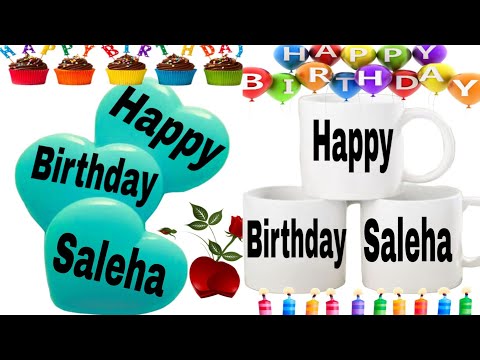 Happy Birthday Saleha/Happy Birthday to you Saleha/Happy Birthday Saleha song/wishes for Saleha