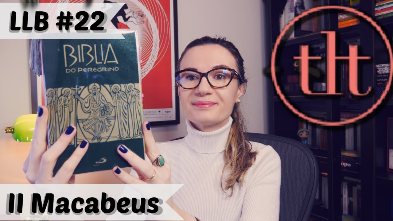 Leitura Literária da Bíblia (LLB#22): II Macabeus