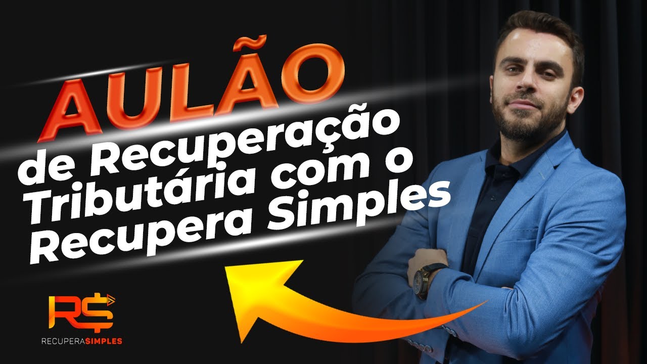 Aulão de Recuperação Tributária com o Recupera Simples