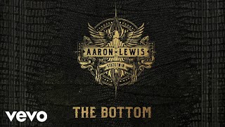 Aaron Lewis - The Bottom (Audio)