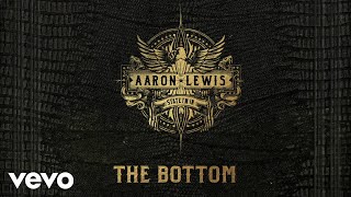 Aaron Lewis - The Bottom (Audio)