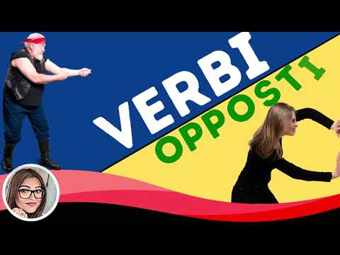 104 Opposite Verbs: List of Opposites - Verbs in Italian with Pictures - VERBI OPPOSTI 🤜🤛