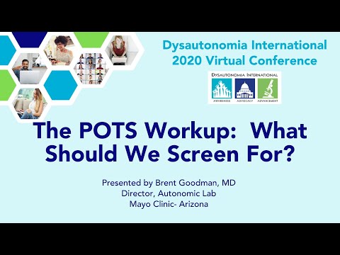 The POTS Workup:  What Should We Screen For- Brent Goodman, MD
